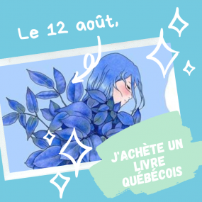 Le 12 août, j'achète un livre québécois